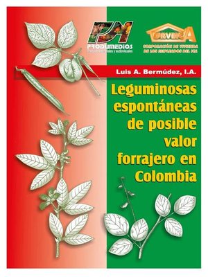 cover image of Leguminosas espontaneas de posible valor forrajero en Colombia